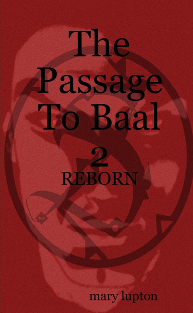 The Passage To Baal 2: REBORN