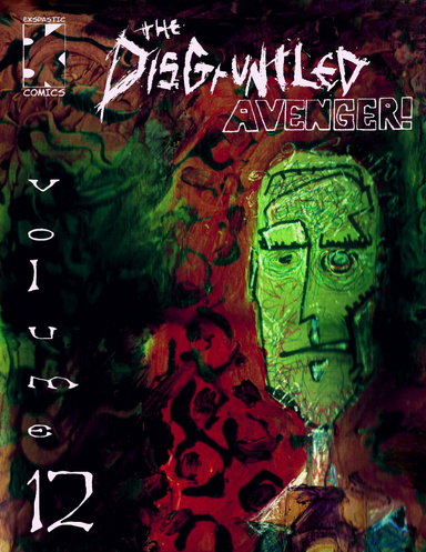 The Disgruntled Avenger Volume 12