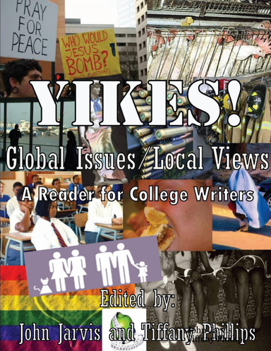 YIKES!  Global Issues/Local Views:  A Reader for College Writers