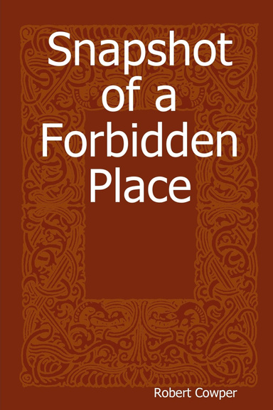Snapshot of a Forbidden Place