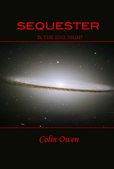 Sequester - Is the End Nigh?