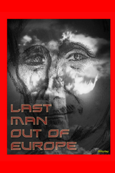 Last man out of Europe