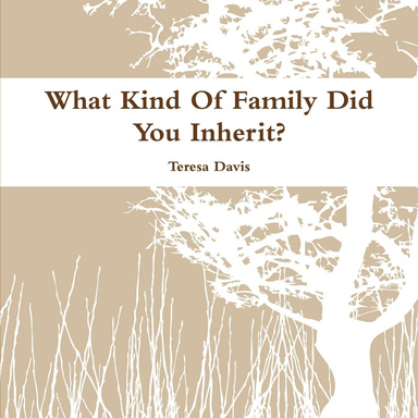 What Kind Of Family Did You Inherit?