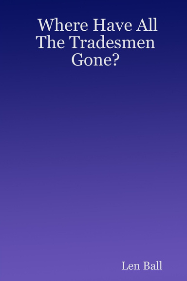 Where Have All The Tradesmen Gone?