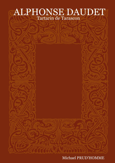 ALPHONSE DAUDET : Tartarin de Tarascon