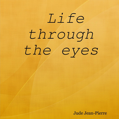 Life through the eyes