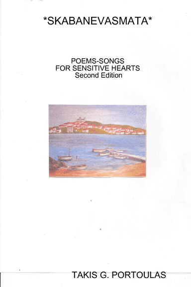 *SKABANEVASMATA*   POEMS-SONGS FOR SENSITIVE HEARTS  ...................................... Second Edition