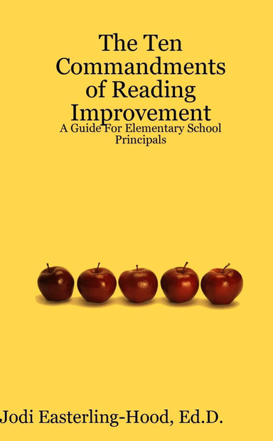 The Ten Commandments of Reading Improvement: A Guide For Elementary School Principals