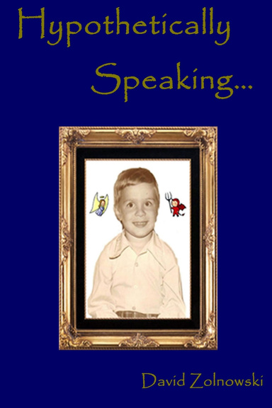 Hypothetically Speaking...