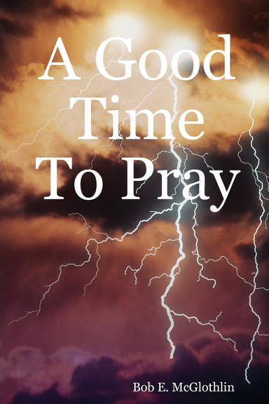 A Good Time To Pray