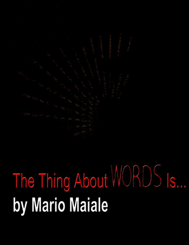 The Thing About Words Is...