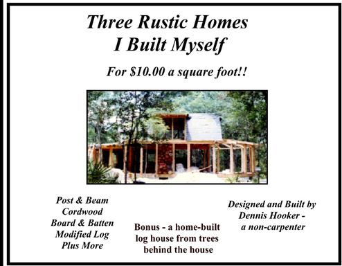 Rustic Homes - Build Your Own for $10.00 sq. ft.