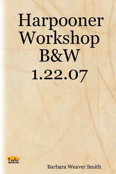 Harpooner Workshop B&W 1.22.07