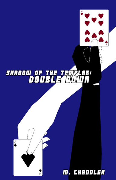 Shadow of the Templar: Double Down