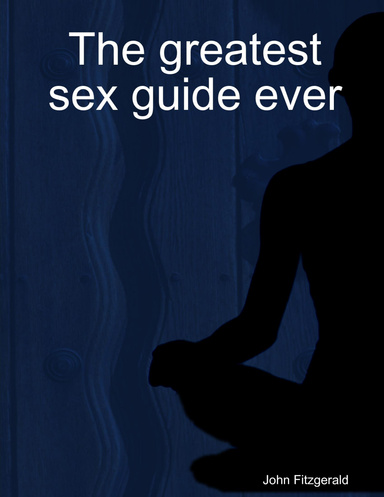 The greatest sex guide ever