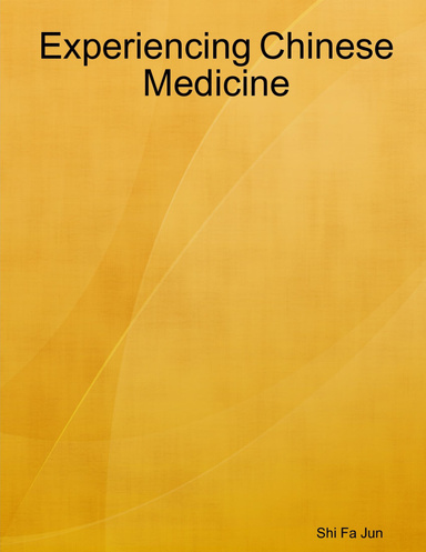 Experiencing Chinese Medicine