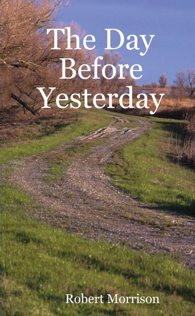 The Day Before Yesterday