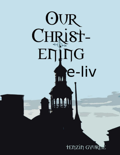 Our Christ-ening