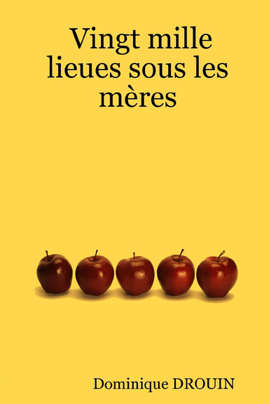 Vingt mille lieues sous les mères