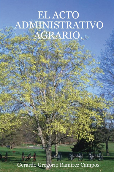 EL ACTO ADMINISTRATIVO AGRARIO.
