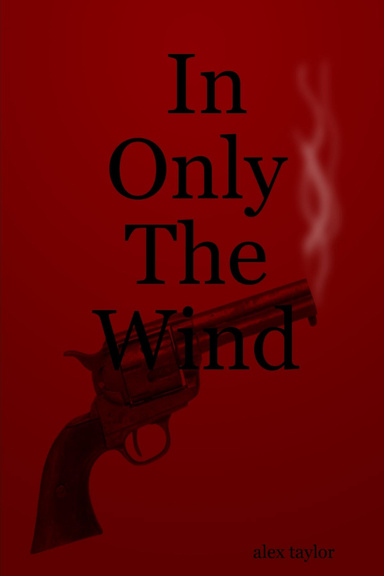 In Only The Wind