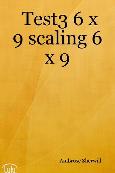 Test3 6 x 9 scaling 6 x 9