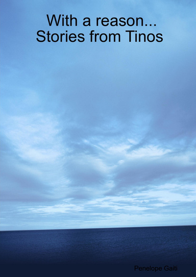 With a reason...Stories from Tinos