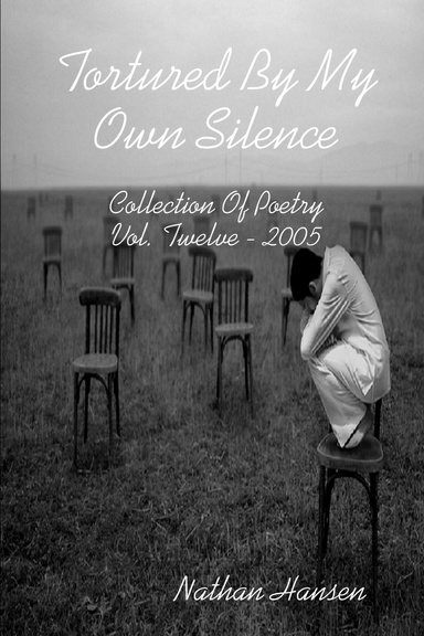 Tortured By My Own Silence