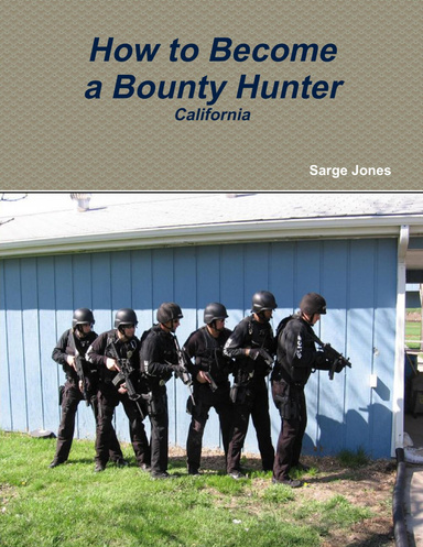 How to Become a Bounty Hunter - California