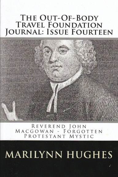 The Out-of-Body Travel Foundation Journal: Reverend John MacGowan – Forgotten Protestant Mystic - Issue Fourteen