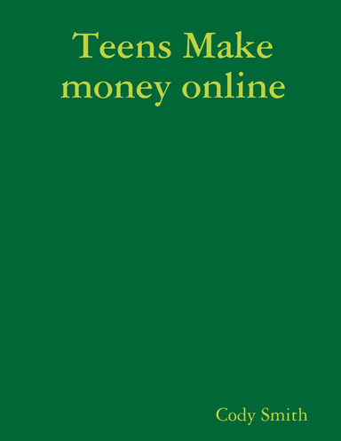 Teens Make money online
