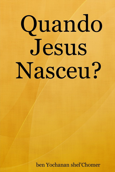 Quando Jesus Nasceu?