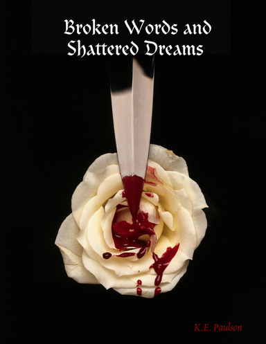 Broken Words and Shattered Dreams