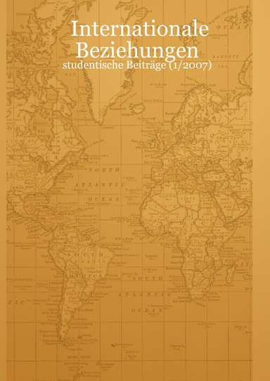 Internationale Beziehungen - studentische Beiträge (1/2007)