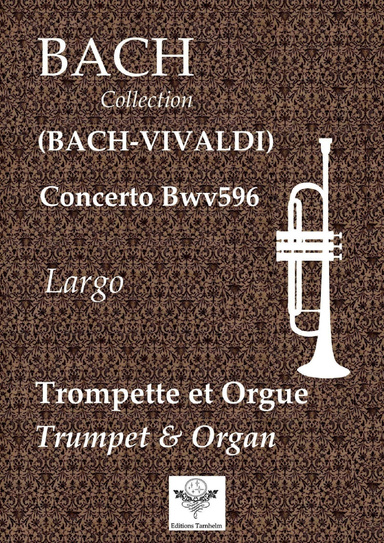Concerto Bwv596 - Largo - Trumpet & Organ / Trompette et Orgue