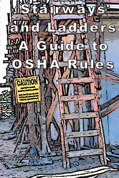 Stairways & Ladders:  A Guide to OSHA Rules