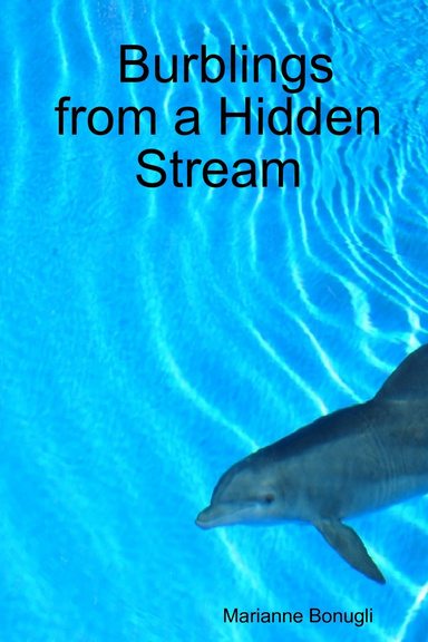 Burblings from a Hidden Stream