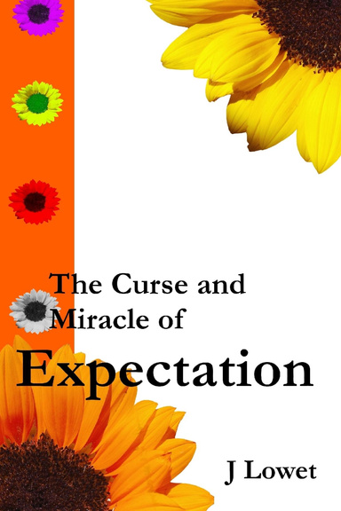 The Curse and Miracle of Expectation