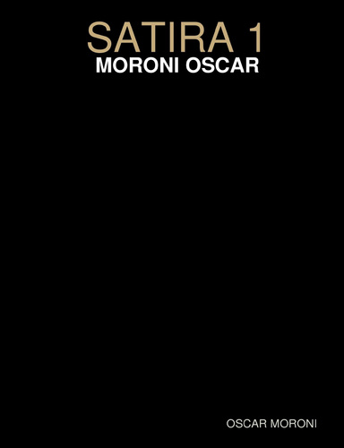 SATIRA 1 - MORONI OSCAR