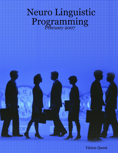 Neuro Linguistic Programming: February 2007