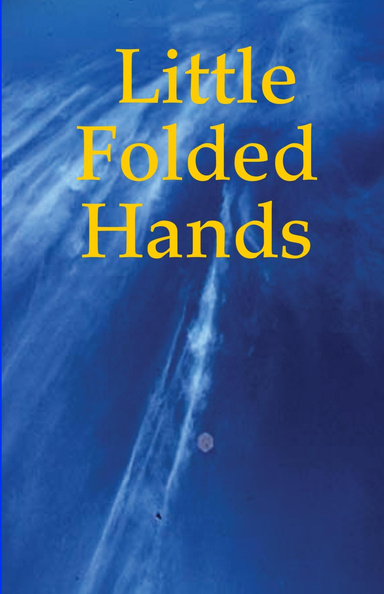Little Folded Hands