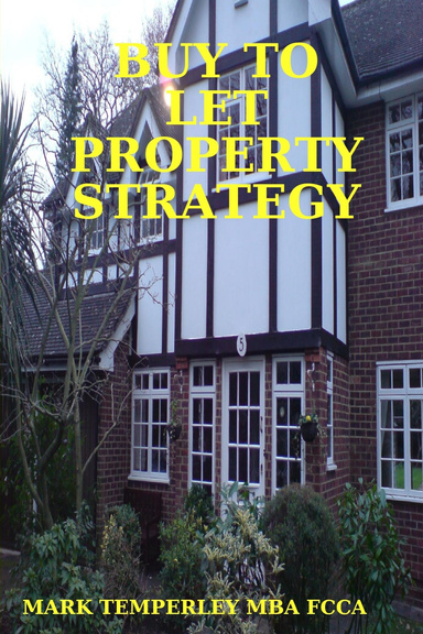 BUY TO LET     PROPERTY STRATEGY