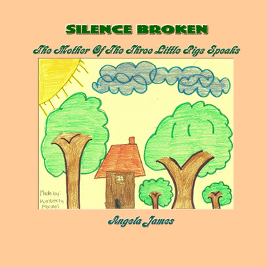 Silence Broken - The Mother of the Three LIttle Pigs Speaks