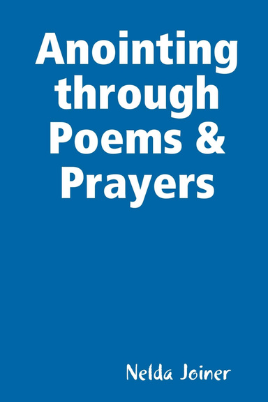 Anointing through Poems & Prayers