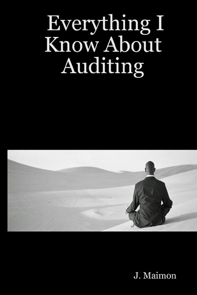 Everything I Know About Auditing