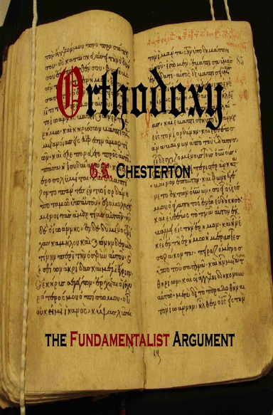 Orthodoxy: The Fundamentalist Argument