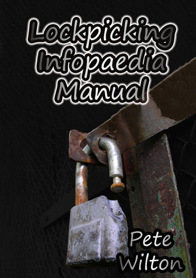 Lockpicking Infopaedia Manual