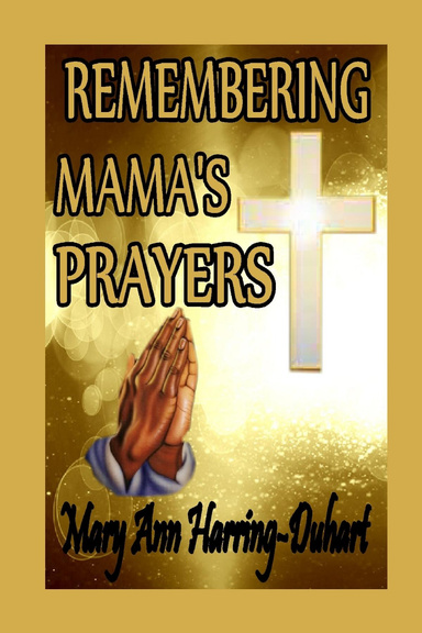 Remembering Mama’s Prayers