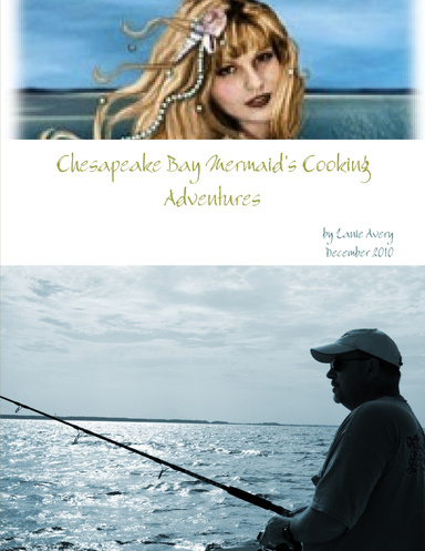 Chesapeake Bay Mermaid's Cooking Adventures
