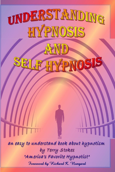 Understanding Hypnosis and Self-Hypnosis, an easy to understand book about hypnotism